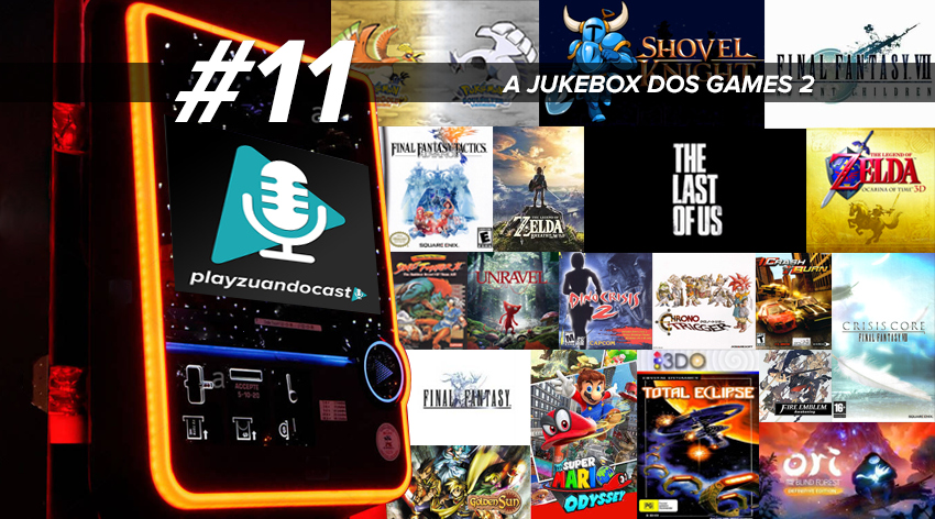 playzuandocast 11 jukebox dos videogames