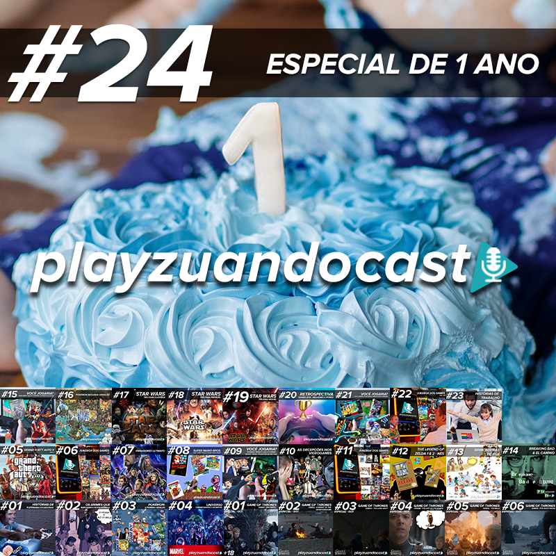 Playzuandocast 24 – Especial de 1 ano episode artwork