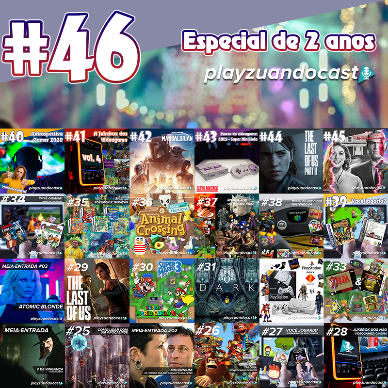 Playzuandocast 46 – Especial 2 anos episode artwork