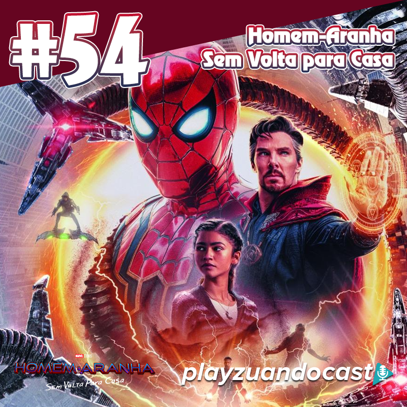 Playzuandocast 54 – Homem-Aranha Sem Volta para Casa episode artwork