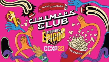 CCXP 22 - Cinemark anuncia patrocínio