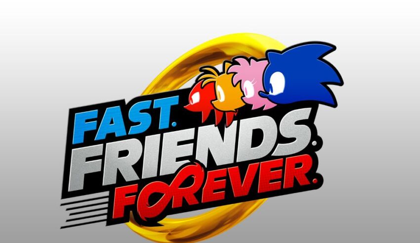 Fast. Friends. Forever